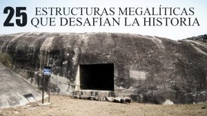 25-ESTRUCTURAS-MEGALITICAS-QUE-DESAFIAN-LA-HISTORIA