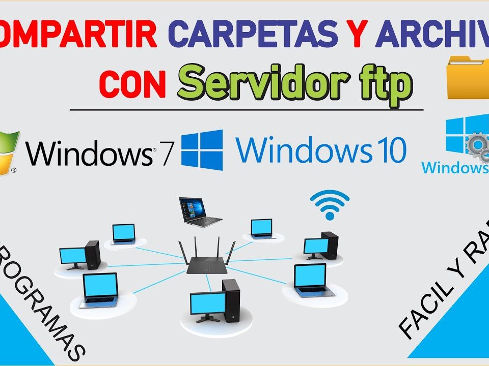 COMPARTIR-ARCHIVOS-Y-CARPETAS-CREAR-SERVIDOR-FTP-WINDOWS-10-SIN-PROGRAMAS-FACIL-Y-RAPIDO