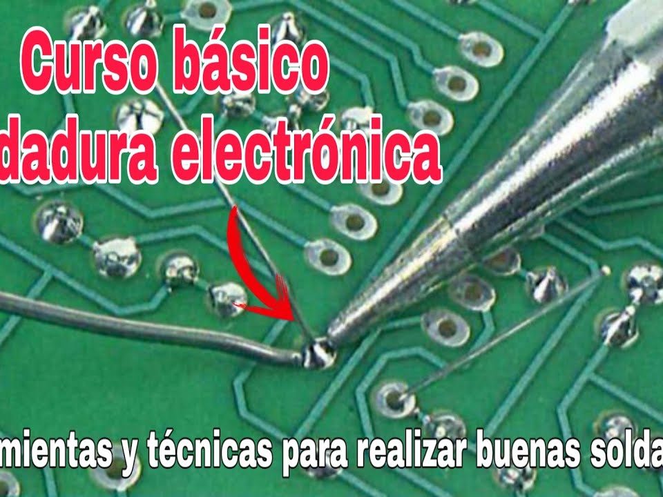 CURSO-BASICO-DE-SOLDADURA-ELECTRONICA-HERRAMIENTAS-Y-TECNICAS